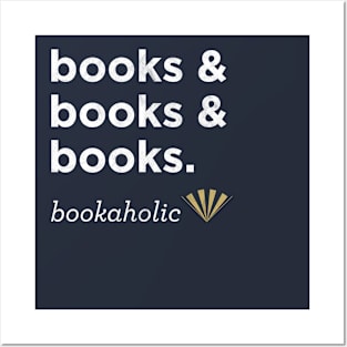 Bookaholic shirt Posters and Art